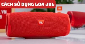 1766341257 Cach Su Dung Loa Jbl Didongviet 1
