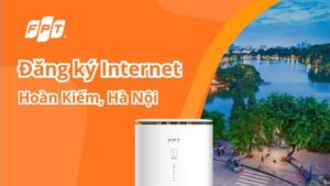 1770956883 Dang Ky Internet Hoan Kiem Ha Noi