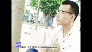 Mixbeat | Chờ Trông Ai | Quang Hùng Cover 1 1783378741 Maxresdefault