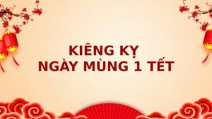 5 điều kiêng kỵ trong ngày mùng 1 Tết 1 5 dieu kieng ky trong ngay mung 1 tet 205802
