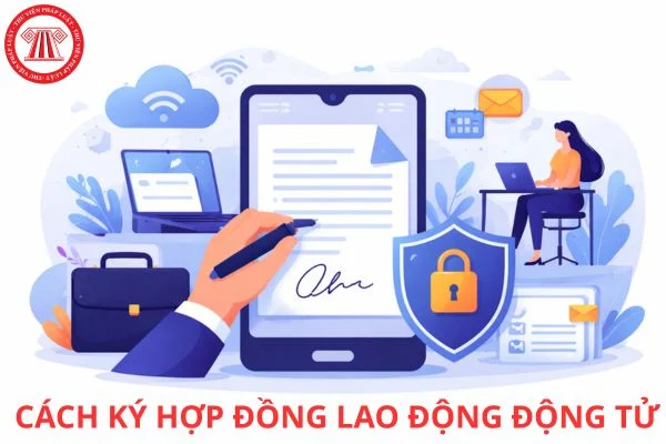 CACH KY HOP DONG LAO DONG DIEN TU