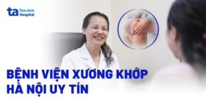 Benh Vien Xuong Khop Ha Noi Uy Tin