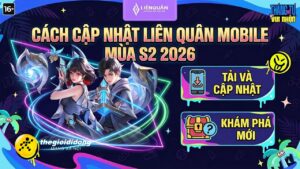 cach cap nhat lien quan mobile mua s2 2026 tuong moi 111 10po639109148853013902