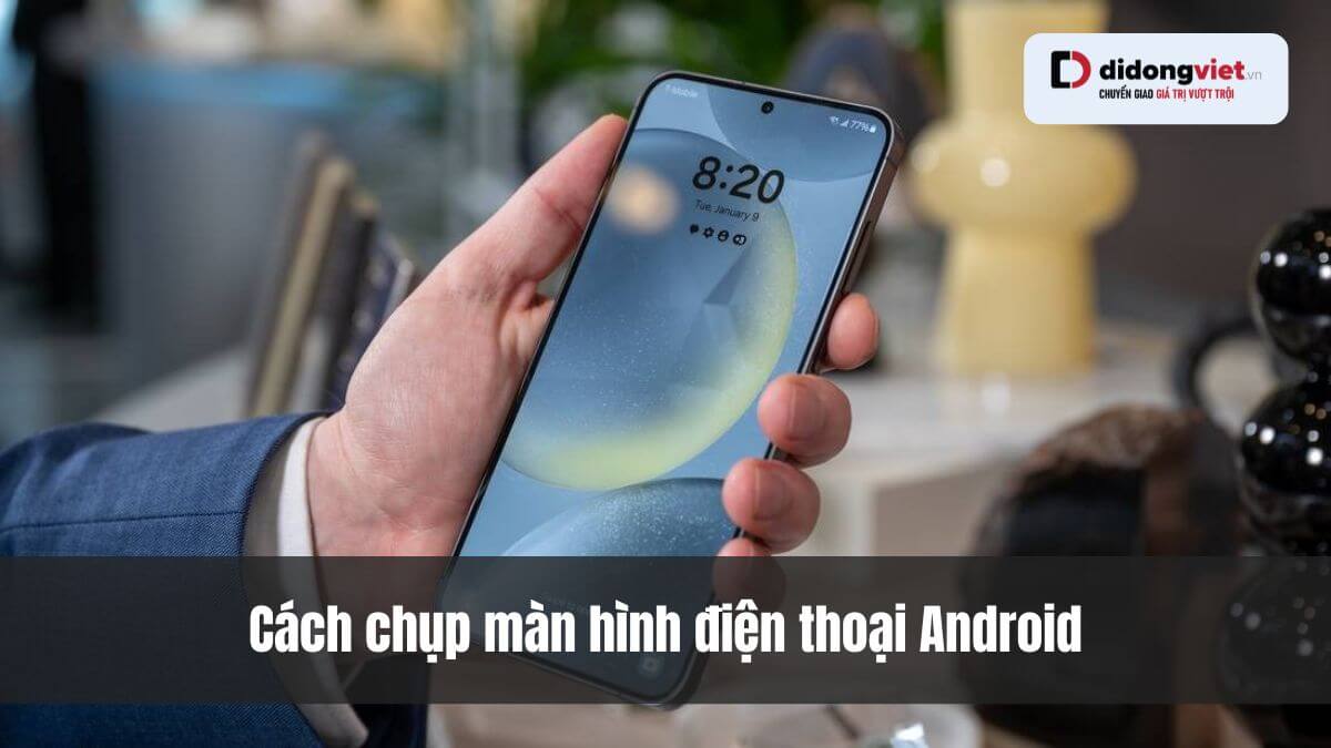 cach chup man hinh dien thoai didongviet 1