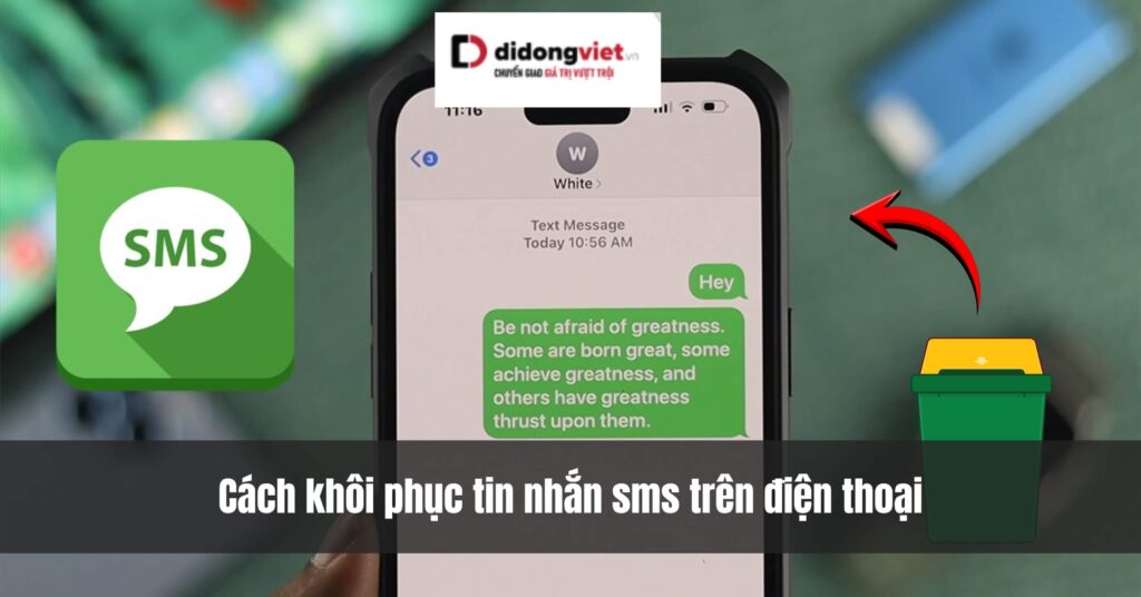 cach khoi phuc tin nhan sms tren dien thoai didongviet 11