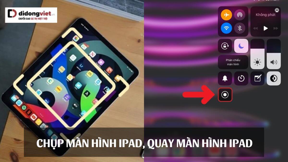 Chup Man Hinh Ipad Quay Man Hinh Ipad 1