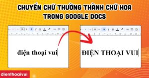 Chuyen Chu Thuong Thanh Chu Hoa Trong Google Docs Meta Thumb