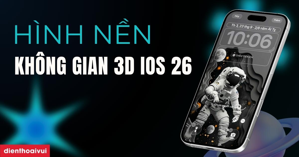 Hinh Nen Khong Gian 3D Ios 26 Meta Thumbnail