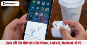 huong dan cach doi ten airpods thumbnail didongviet