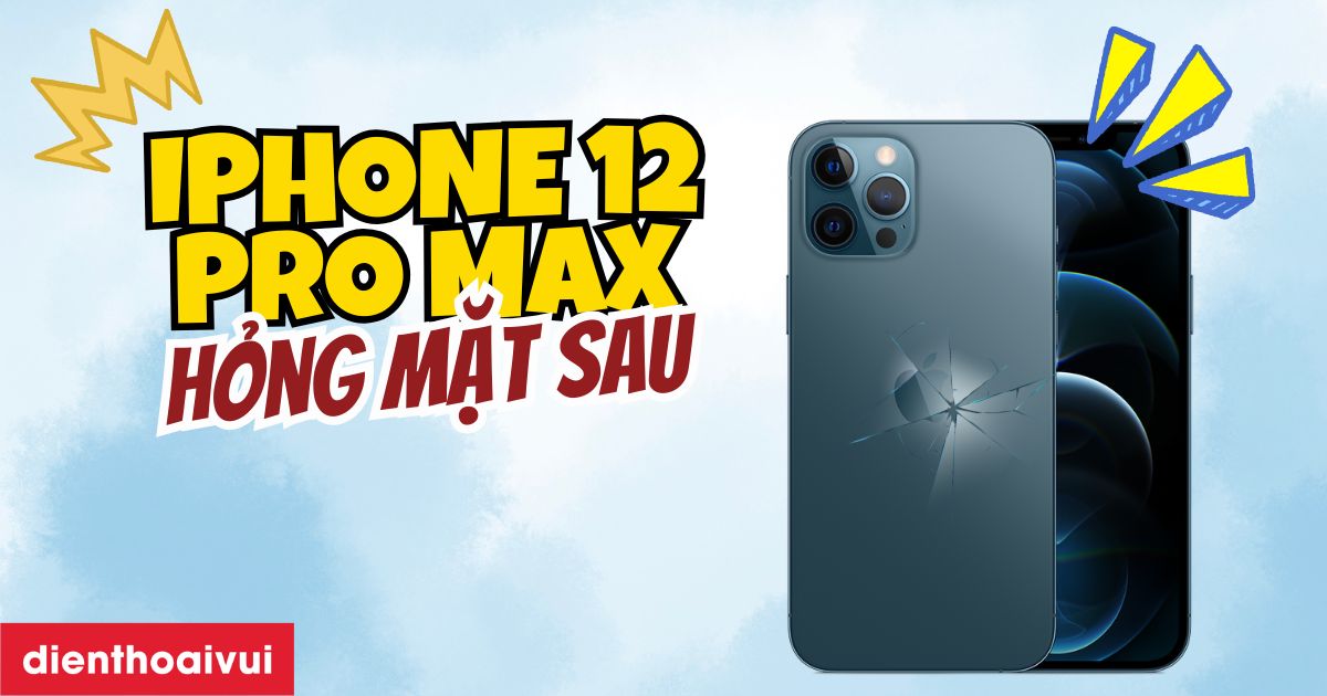 Iphone 12 Pro Max Bi Be Mat Sau Meta Thumbnail