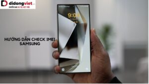 Kiem Tra Imei Samsung Bia Didongviet 2