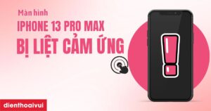 Màn Hình Iphone 13 Pro Max Bị Liệt Cảm Ứng Phải Làm Sao? Man Hinh Iphone 13 Pro Max Bi Liet Cam Ung Meta