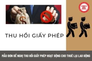 mau don de nghi thu hoi giay phep hd cho thue lai ld