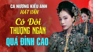 Cô Đôi Thượng Ngàn - Kiều Anh 2024 Maxresdefault 1276