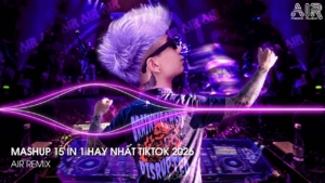 Mashup 15 in 1 - Nhạc Remix TikTok Triệu View Hay Nhất Hiện Nay ♫ Top 15 Nhạc TikTok Hay Nhất 2026 11 maxresdefault 1426