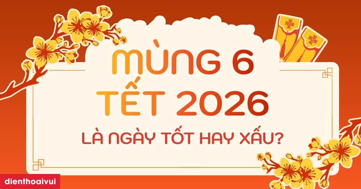 Mung 6 Tet 2026 Tot Hay Xau 2026 Meta Thumb