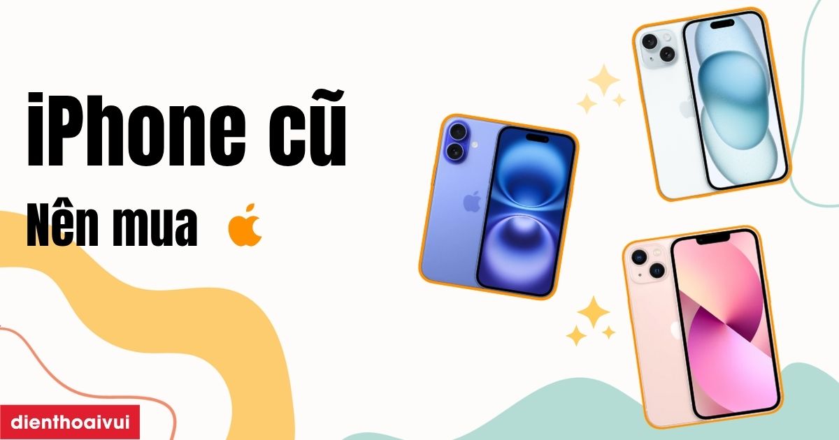 Nen Mua Dien Thoai Iphone Cu Nao Meta Thumbnail