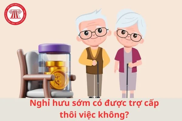 nghi huu som tro cap thoi viec