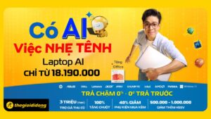 Có AI việc nhẹ tênh: Mua ngay Laptop AI đang ưu đãi sốc tại TGDĐ, trả chậm 0% không cần trả trước 1 og2639105482161214861